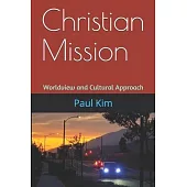 Christian Mission: Worldview and Cultural Approach