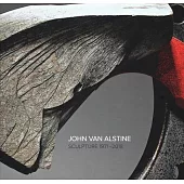 John Van Alstine: Sculpture 1971-2018