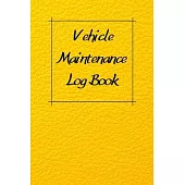 Vehicle Maintenance Log Book: Service Record Book For Cars, Trucks, Motorcycles And Automotive, Maintenance Log Book & Repairs, Moto jurnal