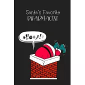 Santa’’s Favorite Pharmacist: Christmas Pharmacist Journal, Gift for Pharmacist, Pharmacy Student-100 Blank Lined Pages, 6