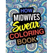 How Midwives Swear Coloring Book: Midwife Coloring Book