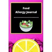 Food Allergy Journal: Discover Food Intolerances and Allergies: (A Food Diary that Tracks your Triggers and Symptoms)