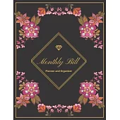 Monthly Bill Planner And Organizer: Daily Bill Budgeting Planner, Weekly Expense Tracker, Monthly Bill Planner With Income List, Expense Tracker, Budg