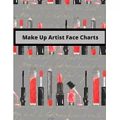 Make Up Artist Face Charts: Blank Practice Sheets for Contouring, Eyeshadow, Halloween Techniques and Looks - Large 8.5