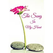 The Song In My Head Journal: 200 Pages For Note Music Lyrics Journal & Songwriting Notebook - Great Gift For Musicians, karaoke lovers.