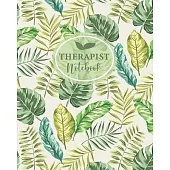 Therapist Notebook: Record Massage Therapist Appointments, Notes, Treatment Plans, Log Interventions, Notetaking Planner Logbook Journal,