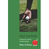 GOLF Log book: Golfing Journal and notebook to Track your Golf Scores and Stats.Golf Record Log with Performance Tracking, Golf Stat