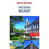 Insight Guides Great Breaks Belfast (Travel Guide with Free Ebook)