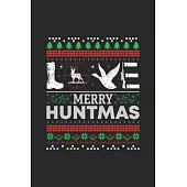 merry huntmas: My Prayer Journal, Diary Or Notebook For Hunting Lover. 120 Story Paper Pages. 6 in x 9 in Cover.
