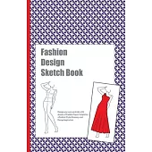 Fashion Design Sketch Book: A Fashion Journal featuring Realistic Figure Templates