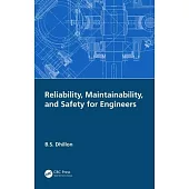 Reliability, Maintainability, and Safety for Engineers