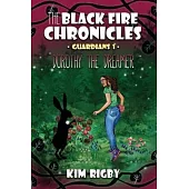 The Black Fire Chronicles: Guardians 1 - Dorothy the Dreamer