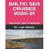 Baltic Sea Cruises 2020-21: Volume 3- Gulf of Bothnia