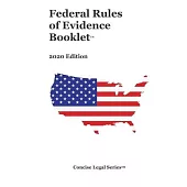 Federal Rules of Evidence: 2020 Edition