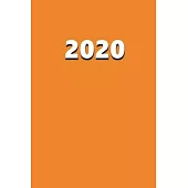 2020 Daily Planner 2020 Orange Color 384 Pages: 2020 Planners Calendars Organizers Datebooks Appointment Books Agendas