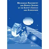 Microwave Radiometry and Remote Sensing of the Earth’’s Surface and Atmosphere