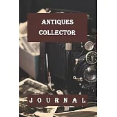 Antiques Collector: Journal-120 Pages(6
