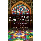 Modern Persian, Elementary Level: Like a Nightingale