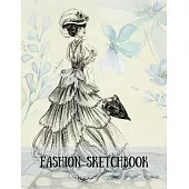 Fashion Sketchbook: Fashion Designer Notebook With Prompts, To Create Your Own Designs - Pretty Vintage Dress
