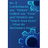 So if Lumberjacks say 