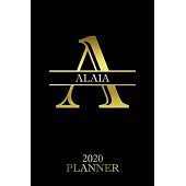 Alaia: 2020 Planner - Personalised Name Organizer - Plan Days, Set Goals & Get Stuff Done (6x9, 175 Pages)