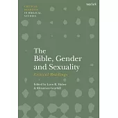 The Bible, Gender and Sexuality: Critical Readings