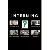 Interning: Funny Meme Intern Internship Notebook Gift Idea - 120 Pages (6