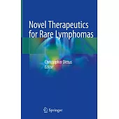 Novel Therapeutics for Rare Lymphomas