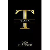 Tiana: 2020 Planner - Personalised Name Organizer - Plan Days, Set Goals & Get Stuff Done (6x9, 175 Pages)