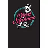 Diesel Mechanic: Vehicle Logbook and Checklist for Repairs and Maintenance