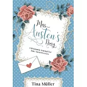 Miss Austen´s Diary: A romantic journal for Jane Austen lovers
