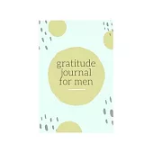 Gratitude journal: Gratitude journal for men 6x9 108pages