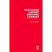 Routledge Library Editions: Literacy