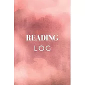 Reading Log: Gift for Book Lovers and Bookworms - Reading Journal - Keep Track of Your Books And Review Them - 114 Record Pages Wit
