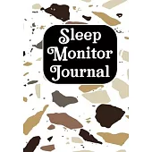 Sleep Monitor Journal: Tracking Your Sleep Patterns - Sleep Journal Log - Monitor Habits - Improve Insomnia & Sleep Disorder