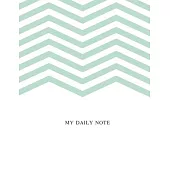 My Daily Note: Lined Notebook Journal, Cover White - light blue Size 8 x 11 Inch 100 Pages For Writing, to do list and daily note