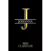 Johanna: 2020 Planner - Personalised Name Organizer - Plan Days, Set Goals & Get Stuff Done (6x9, 175 Pages)