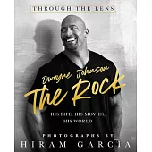 The Rock: His Life at Home and in the Movies