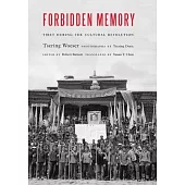 Forbidden Memory: Tibet During the Cultural Revolution
