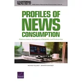 Profiles of News Consumption: Platform Choices, Perceptions of Reliability, and Partisanship