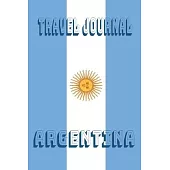 Travel Journal Argentina: Blank Lined Travel Journal. Pretty Lined Notebook & Diary For Writing And Note Taking For Travelers.(120 Blank Lined P