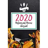 2020 Restaurant Review Journal: Excellent Restaurant Review Journal For Food Writers. This Restaurant Review Journal Notebook is great gifts for food