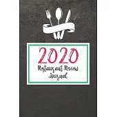 2020 Restaurant Review Journal: Excellent Restaurant Review Journal For Food Writers. This Restaurant Review Journal Notebook is great gifts for food