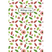 Mileage Log: Journal For Recording Mileage and Destinations: Mileage Log for Taxes: Daily Tracking Simple Mileage Journal: Odometer