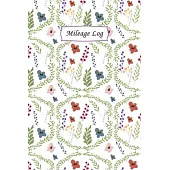 Mileage Log: Mileage Log & Record Book: Notebook For Business or Personal - Tracking Your Daily Miles.