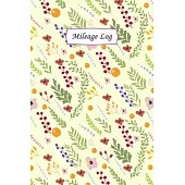 Mileage Log: Journal For Recording Mileage and Destinations: Mileage Log for Taxes: Daily Tracking Simple Mileage Journal: Odometer
