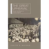 The Great Upheaval: Women and Nation in Postwar Nigeria