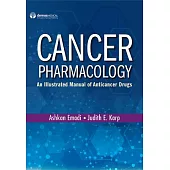 Cancer Pharmacology: An Illustrated Manual of Anticancer Drugs