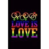 Love is Love: Blank Journal, Wide Lined Notebook/Composition, Rainbow Color LGBT Pride Gift Human Right, Writing Notes Ideas Diaries