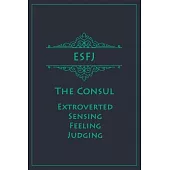 ESFJ - The Consul (Extroverted, Sensing, Feeling, Judging): Myers-Briggs Notebook for Providers/Consuls - Vintage Teal Edition - Cream Paper - 120 pag